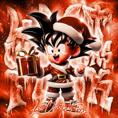 LAST CHRISTMAS FUNK (Sped Up)