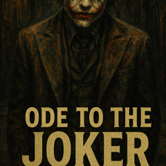 Ode to The Joker - Celestial Impact