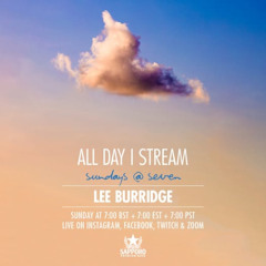 Lee Burridge All Day I Stream 003