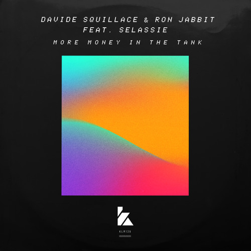 More Money In The Tank (Extended Mix) [feat. Selassie]