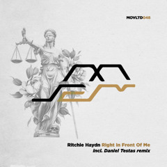 Ritchie Haydn - Right in Front of Me (Daniel Testas Remix) [Movement Limited]
