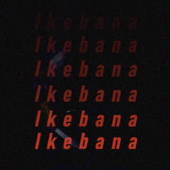 IKEBANA