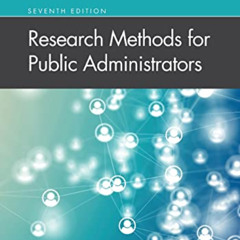 download PDF ☑️ Research Methods for Public Administrators by  Gary Rassel,Suzanne Le