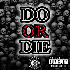 Do Or Die