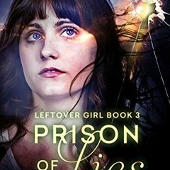 ( h1xx ) Prison of Lies (Leftover Girl Book 3) by  C.C. Bolick ( 0iZ )