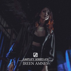 Amplify Series 078 - Ireen Amnes