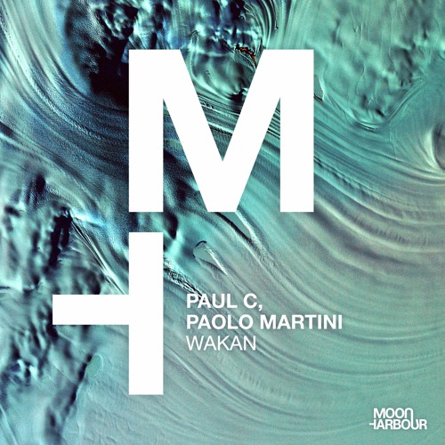 Paul C, Paolo Martini - Wakan [Moon Harbour]