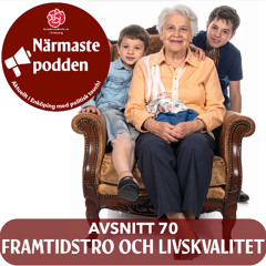 Avsnitt 70 - Framtidstro och livskvalitet