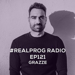 REALPROG Radio EP121 - GRAZZE