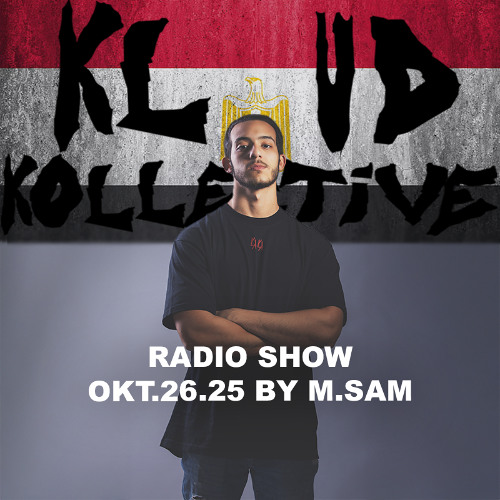 kloud kollective Radio Show by M.Sam 26.10.2025