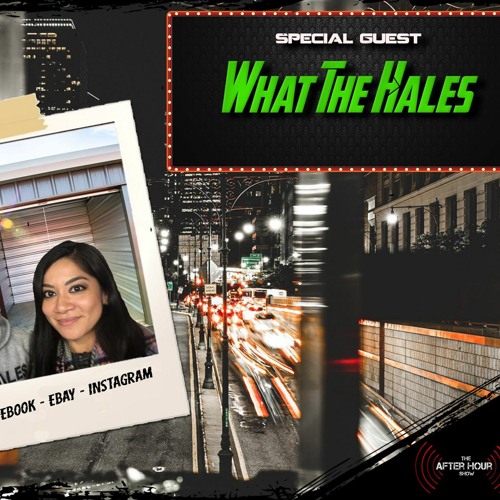 Stream episode what the hales interview by the after hour show podcast