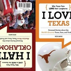[GET] KINDLE 💘 I Love Texas/I Hate Oklahoma (I Love/I Hate) by  Pete Davis EPUB KIND