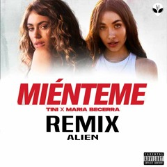 Miénteme - TINI X Maria Becerra X Alien - Slap House (Remix)