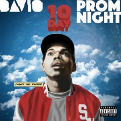 Chance the Rapper - Prom Night (Davio Remix)