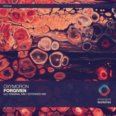 Oxymoron - Forgiven (Original Mix) [ETX145]