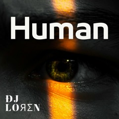 Human Dj Loren Remix