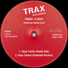 Deep Twelve (Extended Version) [feat. Sophia Cerù]