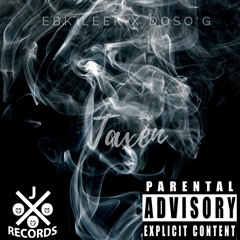 EBK LEEK X DOSO’G “TAXEN”