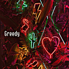 Greedy