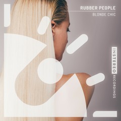 Rubber People "Blonde Chic"