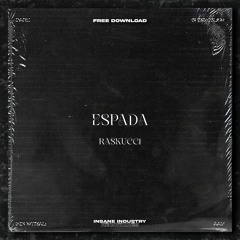 𝐅𝐑𝐄𝐄 𝐃𝐎𝐖𝐍𝐋𝐎𝐀𝐃 | RASKUCCI - Espada [IN23FD]
