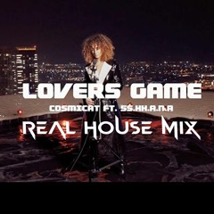 Cosmicat - Lovers Game (Real House Mix)
