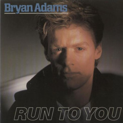 Bryan Adams - Run To You - Danger Zone Mix