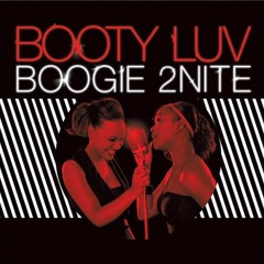Booty Luv - Boogie 2Nite (Brett Oosterhaus Remix)