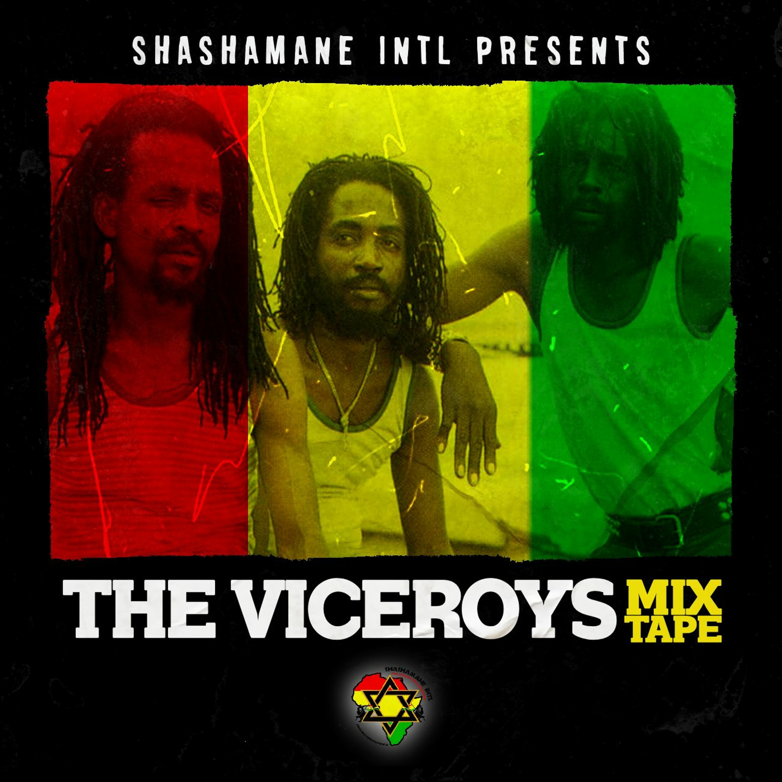 SHASHAMANE INT’L - PRESENTS - THE VICEROYS MIXTAPE - 2022 Mp3 episode artwork