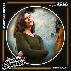 DISC0037 - Zola - Live at The Disco Express [Crack Bellmer]