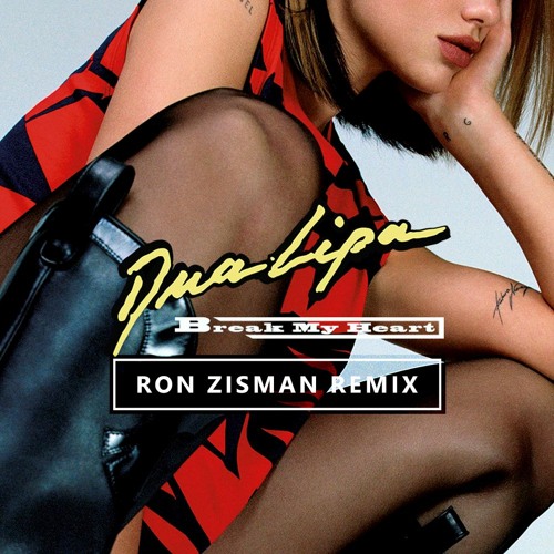 Dua Lipa - Break My Heart (Ron Zisman Remix)