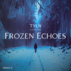 TYLN - Frozen Echoes