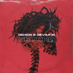 Dehion & Devilkin - Getcho