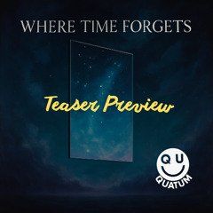 Where Time Forgets (Teaser Preview)