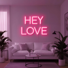 hey love