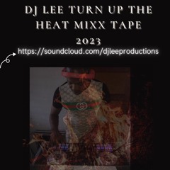 DJ LEE TUN UP D HEAT 2023