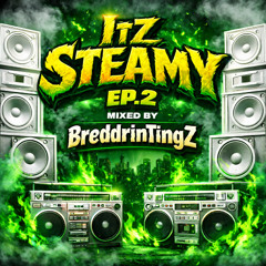 ItZ Steamy EP.2 (Old School Dancehall)