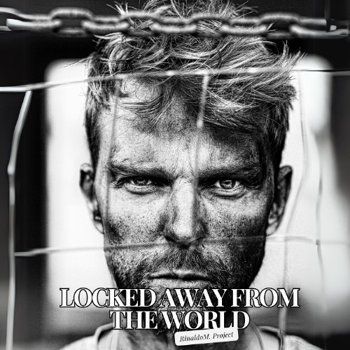 Locked Away From The World