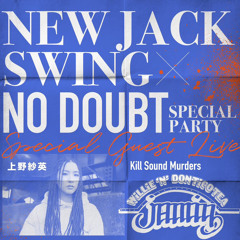 New Jack Swing × No Doubt  Party Play Rec Mix