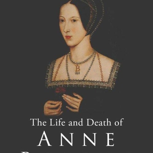 Stream #% The Life and Death of Anne Boleyn #Document% by User ...