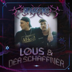 GiBCAST007 - LØUS & Der Schaffner