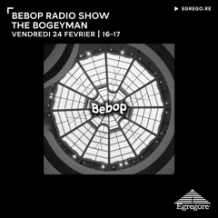 Bebop Radio Show - The Bogeyman (Février 2023)