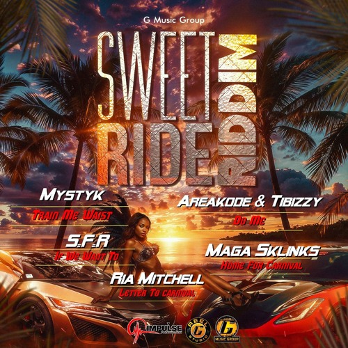 Sweet Ride Riddim Stream DJ Geezy G - G Music group | Listen to Sweet Ride Riddim 2025 ...