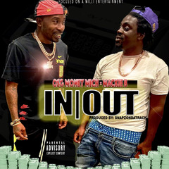 OSG Money Mich x Mackie B- In Or Out