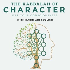 The Kabbalah of Character - Lesson 1