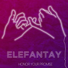 ELEFANTAY - we made a promise