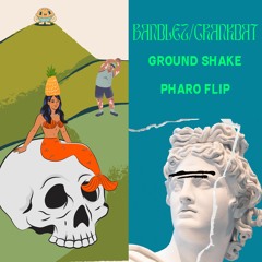 bandlez + crankdat - ground shake - pharodubs flip