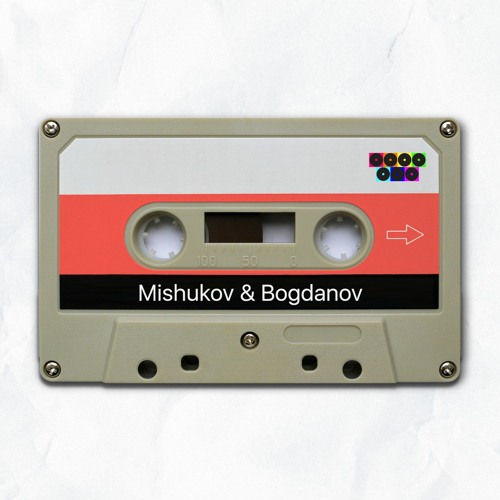 Mishukov & Bogdanov - Your Time Has Come