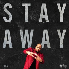 Priest – Stay Away
