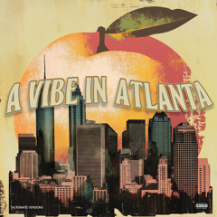A VIBE IN ATLANTA (Acapella)